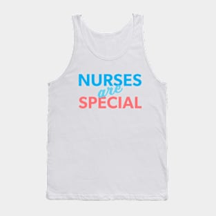 Nurses are Special Tank Top